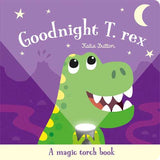Goodnight T-Rex - A Magic Torch Book