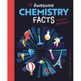 77 Awesome Chemistry Facts - Every Kid Should Know