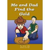 Me and Dad Find The Gold