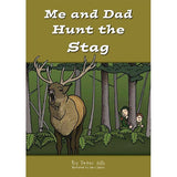 Me and Dad Hunt the Stag
